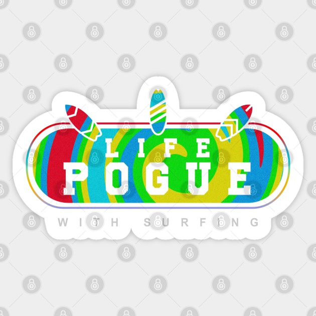 POGUE LIFE WITH SURF Sticker by Trangle Imagi